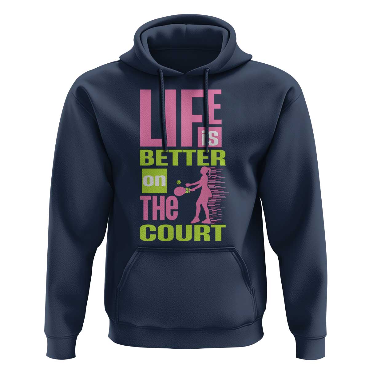 Life Is Better On The Court Hoodie Gift For Tennis Fan - Wonder Print Shop