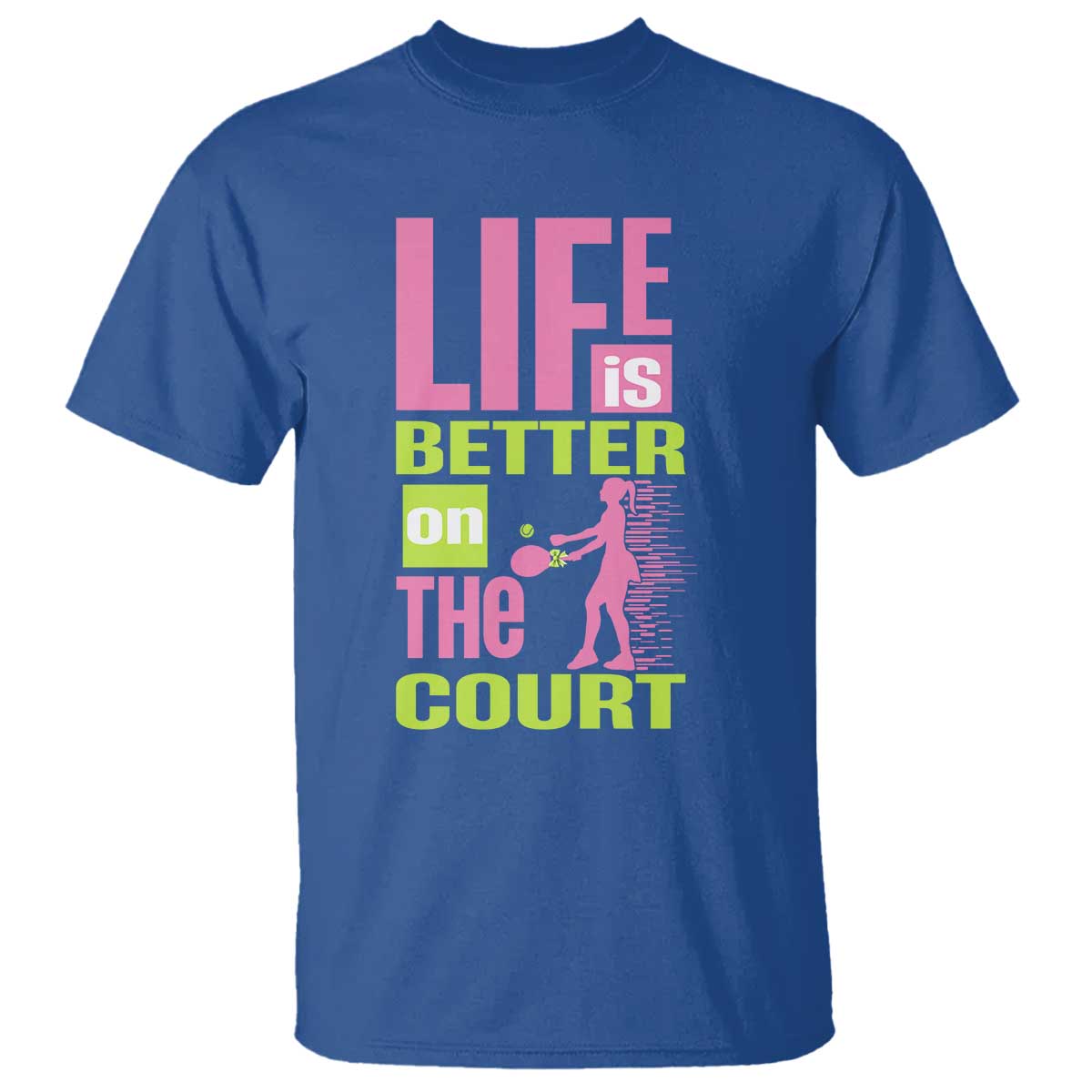 Life Is Better On The Court T Shirt Gift For Tennis Fan - Wonder Print Shop