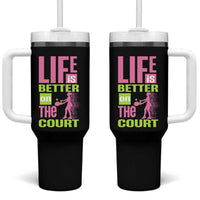 Life Is Better On The Court Tumbler With Handle Gift For Tennis Fan - Wonder Print Shop