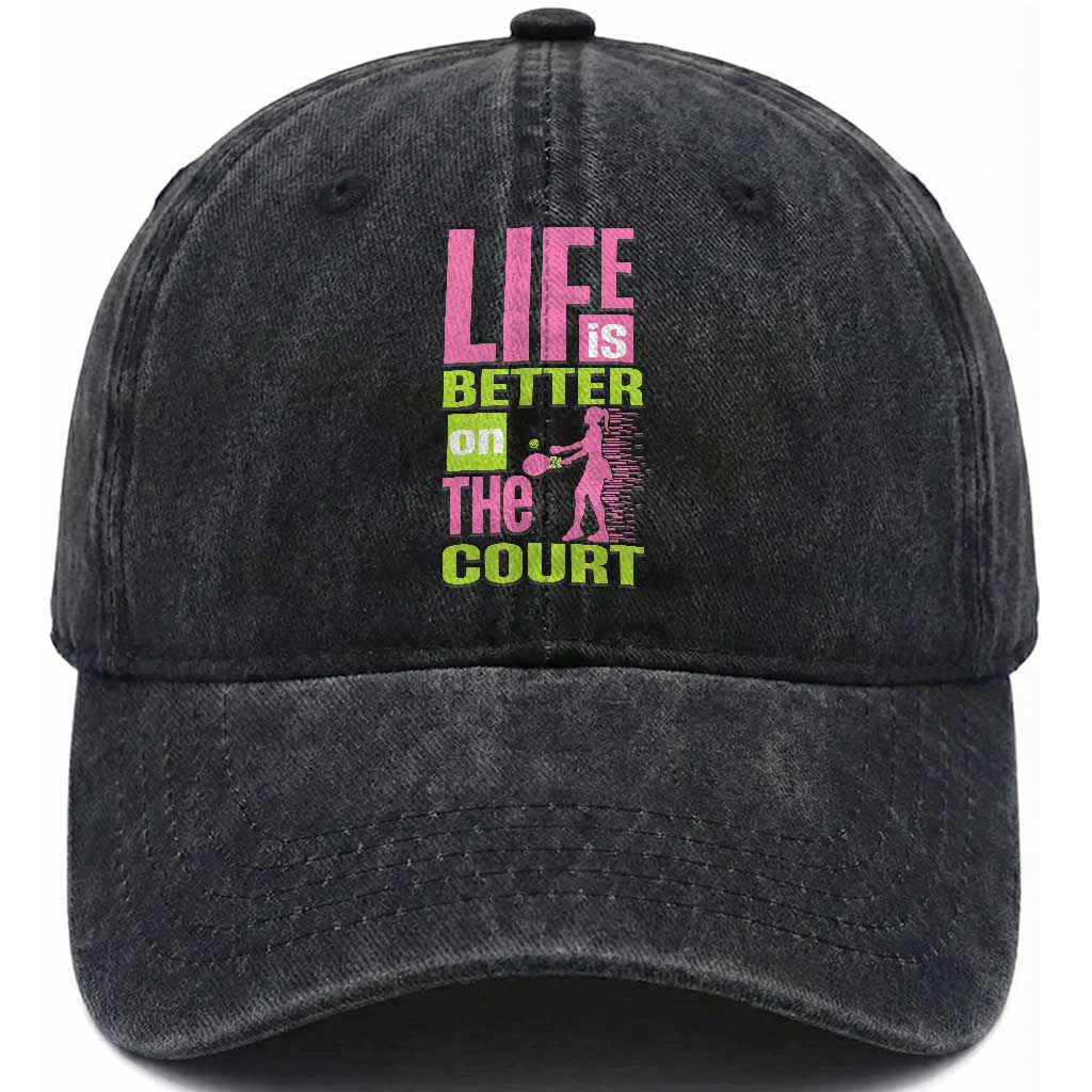 Life Is Better On The Court Washed Cotton Baseball Cap Gift For Tennis Fan