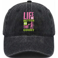 Life Is Better On The Court Washed Cotton Baseball Cap Gift For Tennis Fan