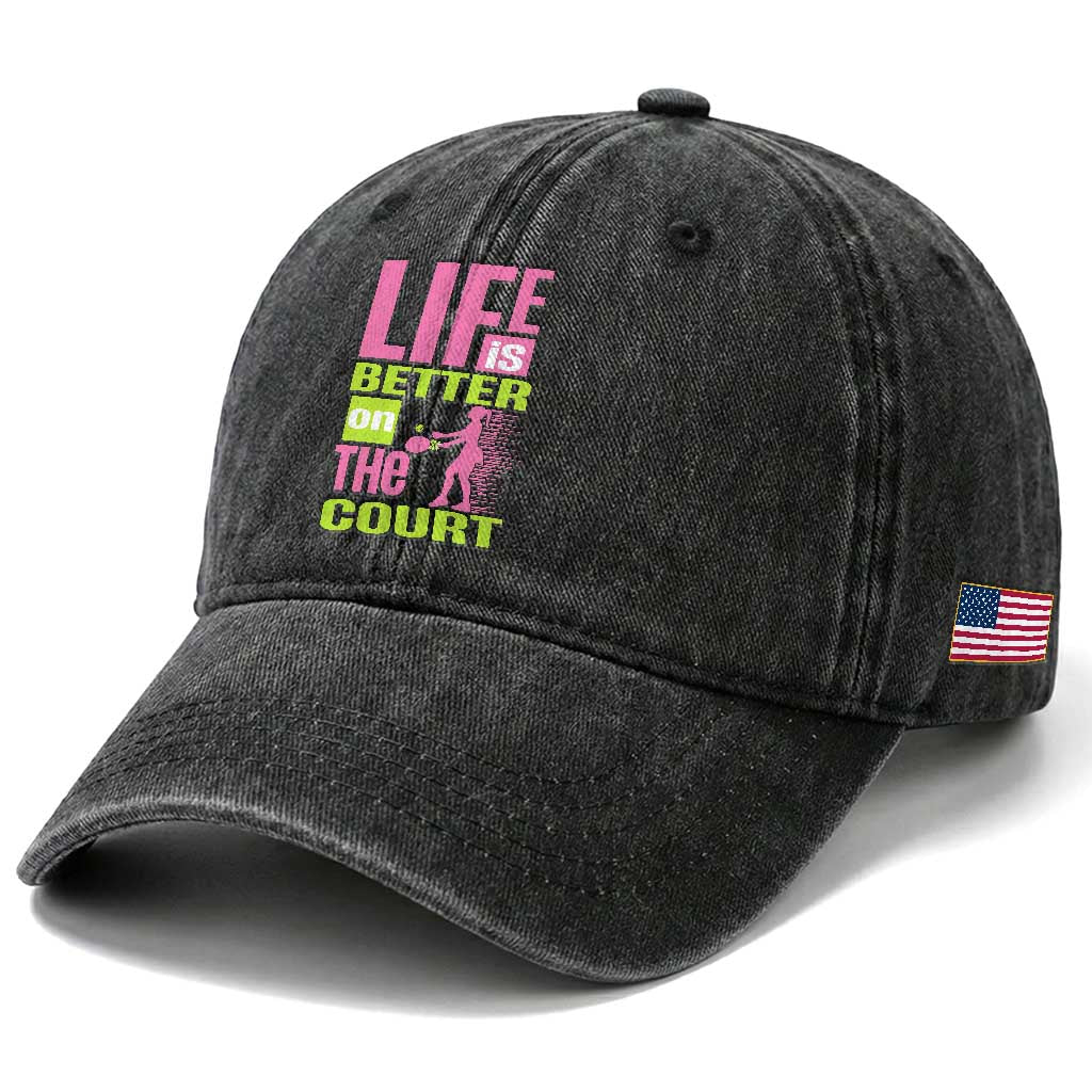 Life Is Better On The Court Washed Cotton Baseball Cap Gift For Tennis Fan
