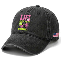 Life Is Better On The Court Washed Cotton Baseball Cap Gift For Tennis Fan