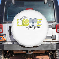 For The Love Of The Game Spare Tire Cover Inspirational Tennis Gift - Wonder Print Shop