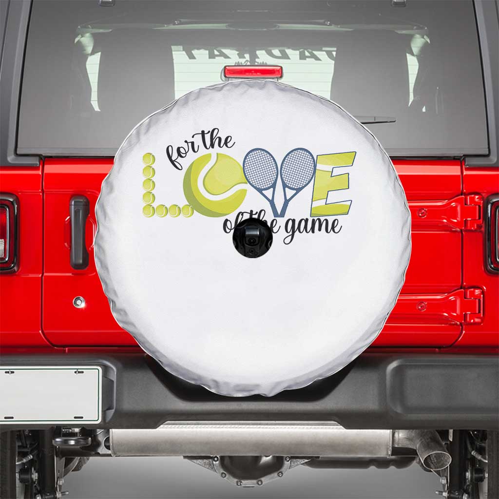 For The Love Of The Game Spare Tire Cover Inspirational Tennis Gift - Wonder Print Shop