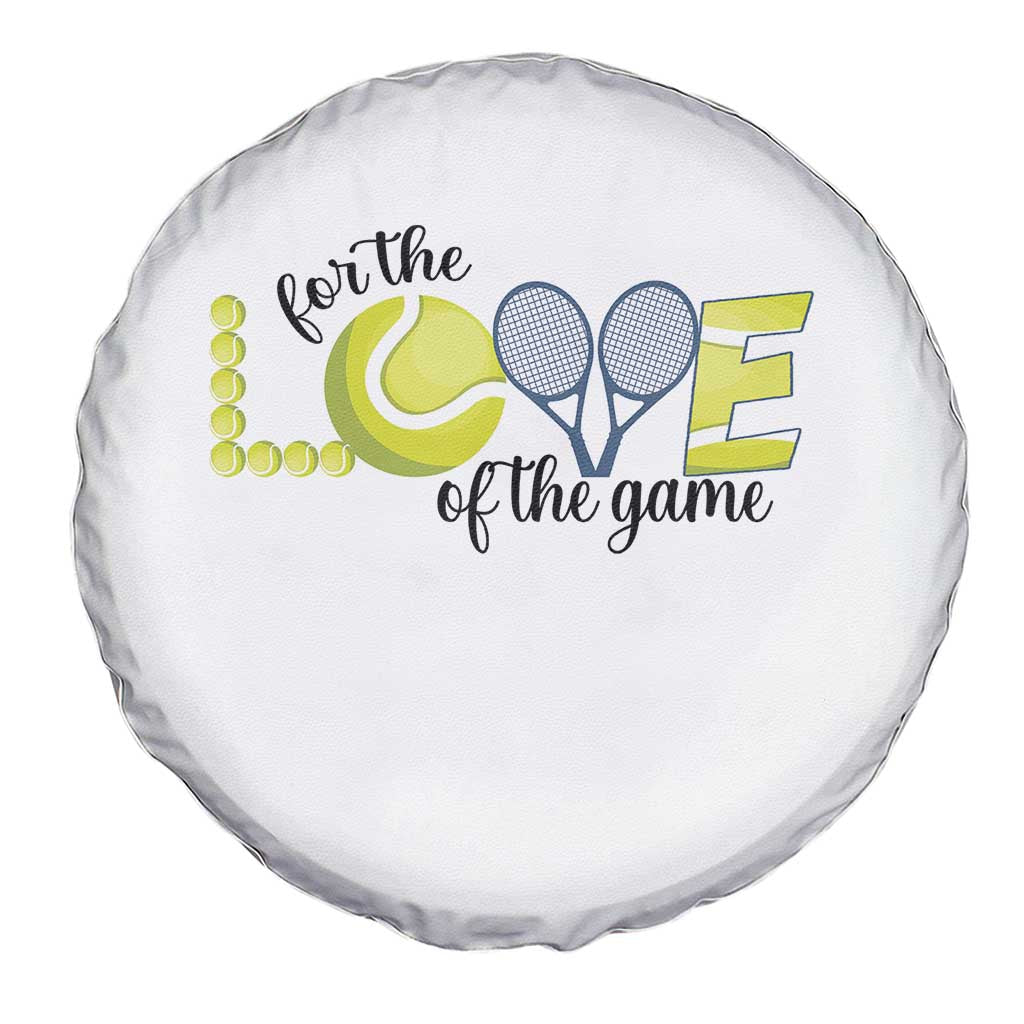For The Love Of The Game Spare Tire Cover Inspirational Tennis Gift - Wonder Print Shop