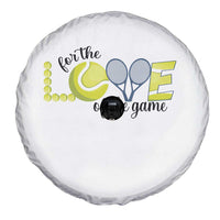 For The Love Of The Game Spare Tire Cover Inspirational Tennis Gift - Wonder Print Shop