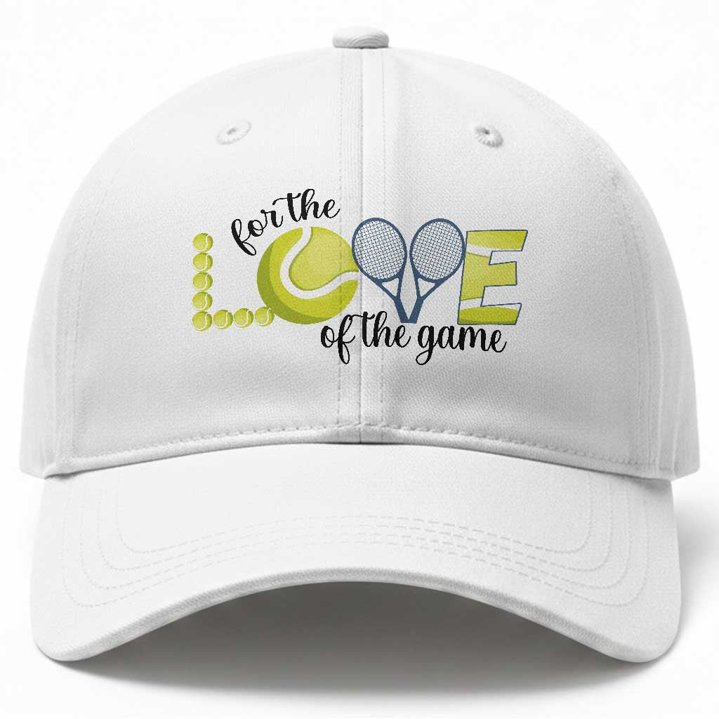 For The Love Of The Game Baseball Cap Inspirational Tennis Gift