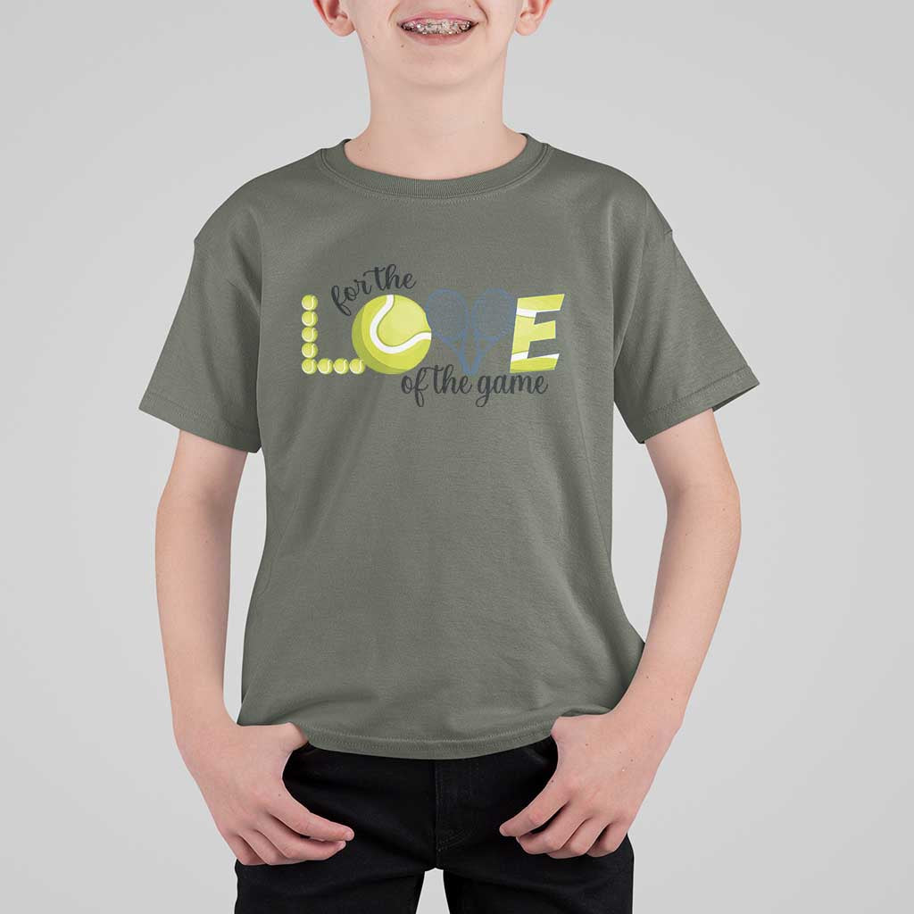 For The Love Of The Game T Shirt For Kid Inspirational Tennis Gift - Wonder Print Shop