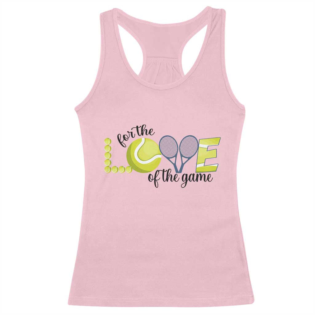 For The Love Of The Game Racerback Tank Top Inspirational Tennis Gift - Wonder Print Shop