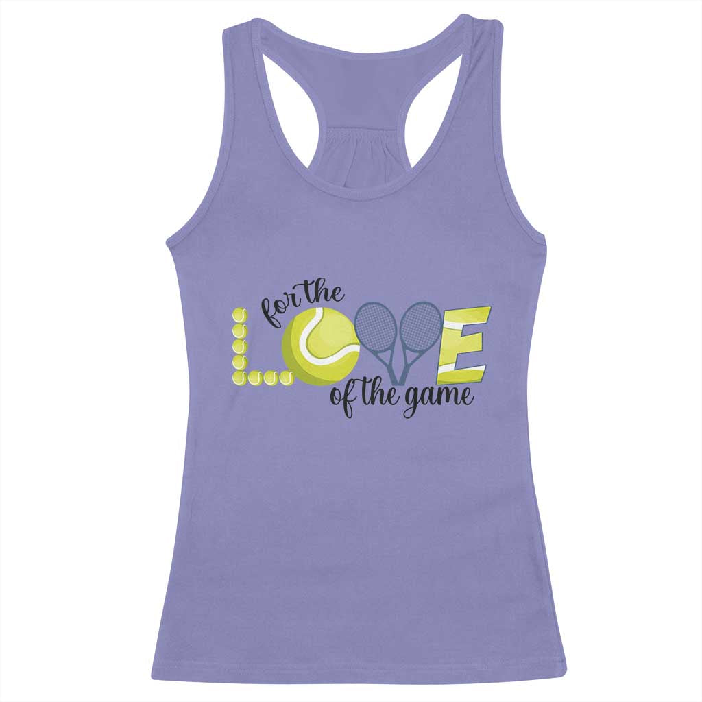 For The Love Of The Game Racerback Tank Top Inspirational Tennis Gift - Wonder Print Shop