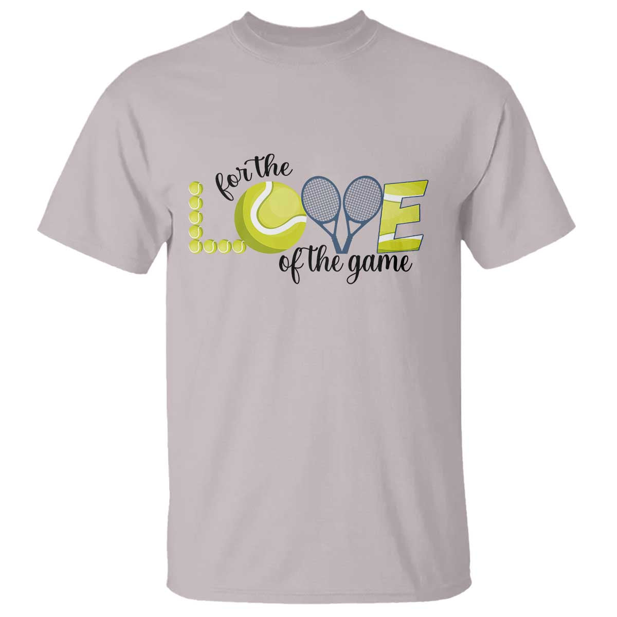 For The Love Of The Game T Shirt Inspirational Tennis Gift - Wonder Print Shop
