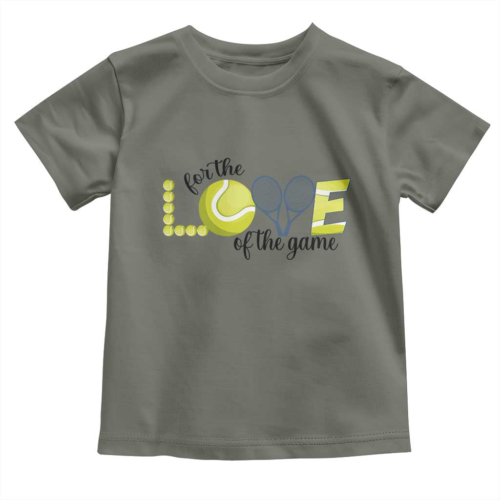 For The Love Of The Game Toddler T Shirt Inspirational Tennis Gift - Wonder Print Shop