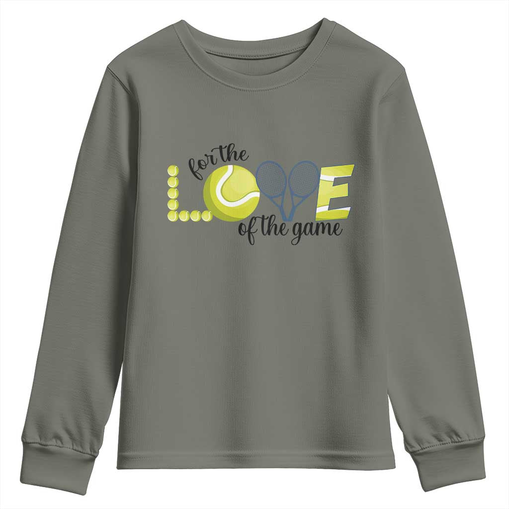 For The Love Of The Game Youth Sweatshirt Inspirational Tennis Gift - Wonder Print Shop