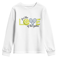 For The Love Of The Game Youth Sweatshirt Inspirational Tennis Gift - Wonder Print Shop