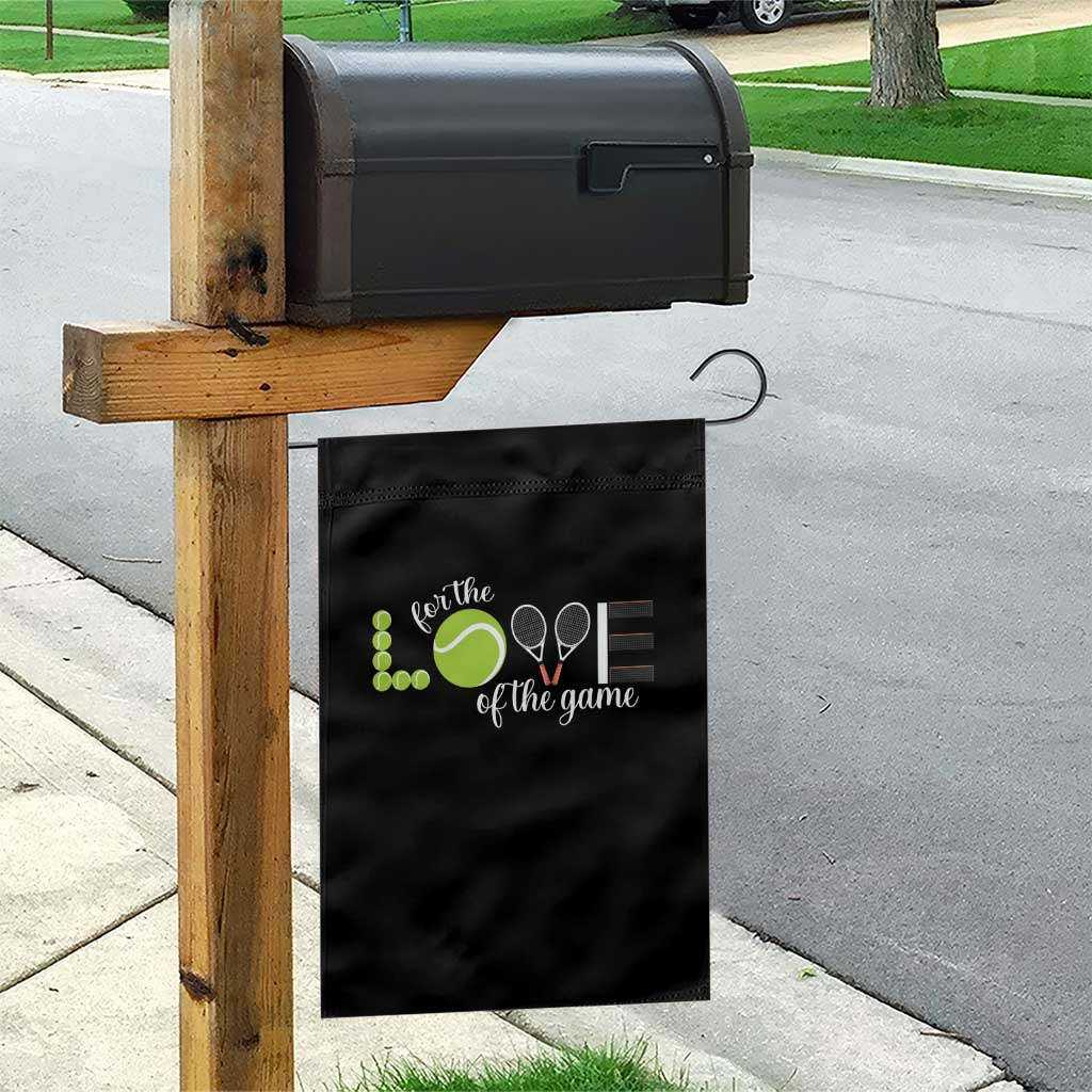 For The Love Of The Game Garden Flag Funny Tennis Fan Gift - Wonder Print Shop