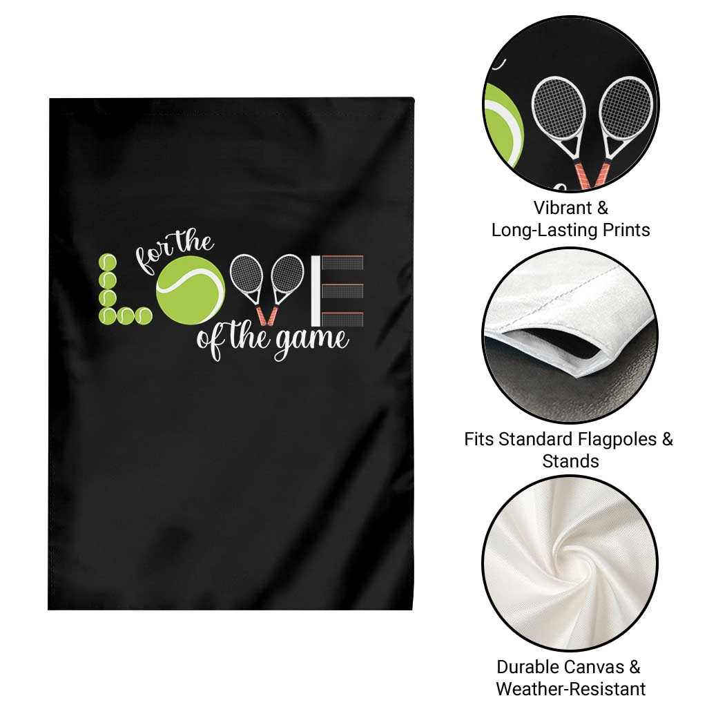 For The Love Of The Game Garden Flag Funny Tennis Fan Gift - Wonder Print Shop