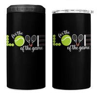 For The Love Of The Game 4 in 1 Can Cooler Tumbler Funny Tennis Fan Gift - Wonder Print Shop