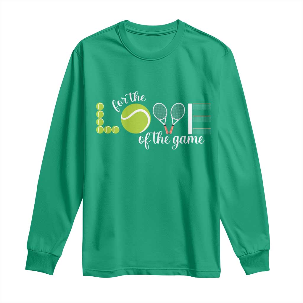 For The Love Of The Game Long Sleeve Shirt Funny Tennis Fan Gift - Wonder Print Shop