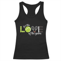 For The Love Of The Game Racerback Tank Top Funny Tennis Fan Gift - Wonder Print Shop