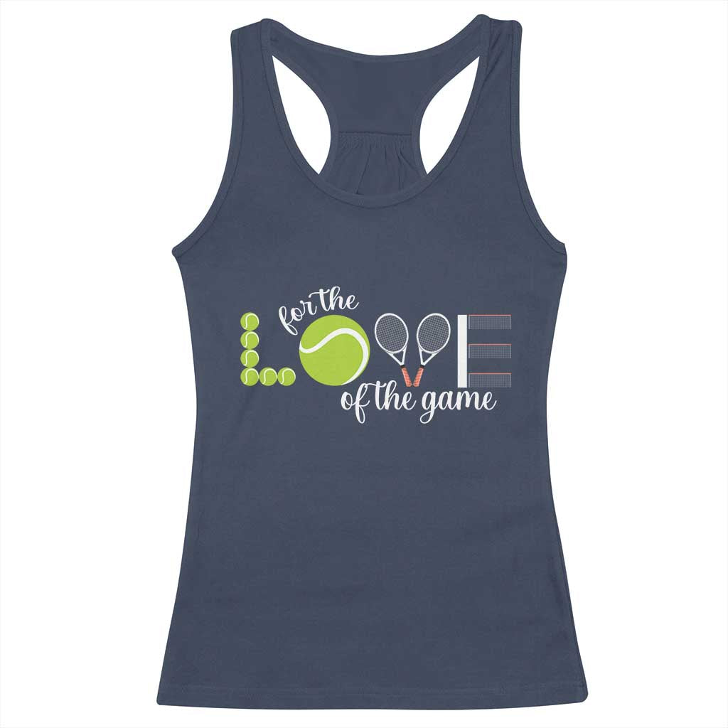 For The Love Of The Game Racerback Tank Top Funny Tennis Fan Gift - Wonder Print Shop