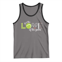 For The Love Of The Game Tank Top Funny Tennis Fan Gift - Wonder Print Shop