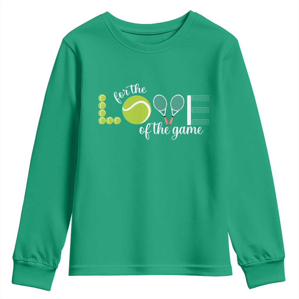 For The Love Of The Game Youth Sweatshirt Funny Tennis Fan Gift - Wonder Print Shop