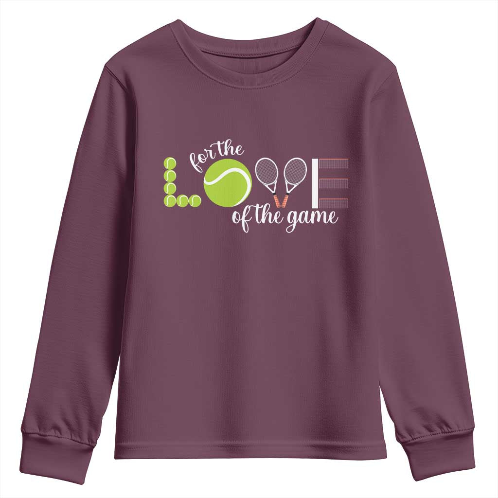 For The Love Of The Game Youth Sweatshirt Funny Tennis Fan Gift - Wonder Print Shop