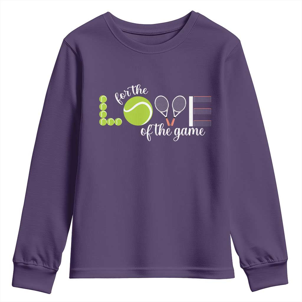 For The Love Of The Game Youth Sweatshirt Funny Tennis Fan Gift - Wonder Print Shop