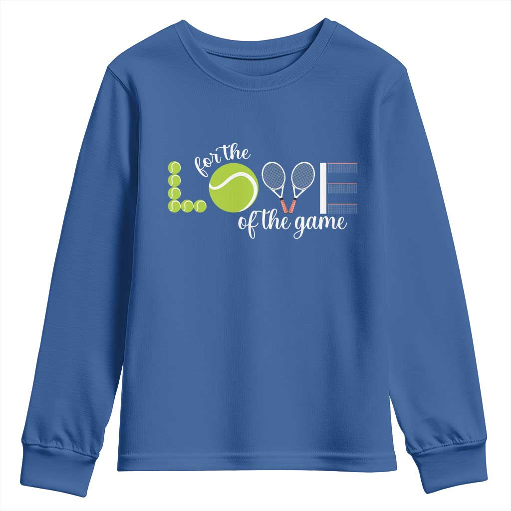 For The Love Of The Game Youth Sweatshirt Funny Tennis Fan Gift - Wonder Print Shop