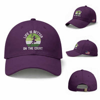 Life Is Better On The Court Baseball Cap Vintage Retro Tennis Girl Gift