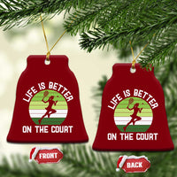 Life Is Better On The Court Ceramic Ornament Vintage Retro Tennis Girl Gift - Wonder Print Shop