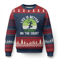 Life Is Better On The Court Ugly Christmas Sweater Vintage Retro Tennis Girl Gift - Wonder Print Shop