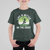 Life Is Better On The Court T Shirt For Kid Vintage Retro Tennis Girl Gift - Wonder Print Shop