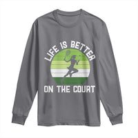 Life Is Better On The Court Long Sleeve Shirt Vintage Retro Tennis Girl Gift - Wonder Print Shop