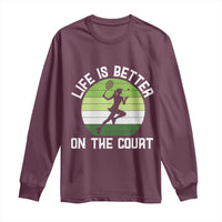 Life Is Better On The Court Long Sleeve Shirt Vintage Retro Tennis Girl Gift - Wonder Print Shop