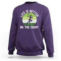 Life Is Better On The Court Sweatshirt Vintage Retro Tennis Girl Gift - Wonder Print Shop