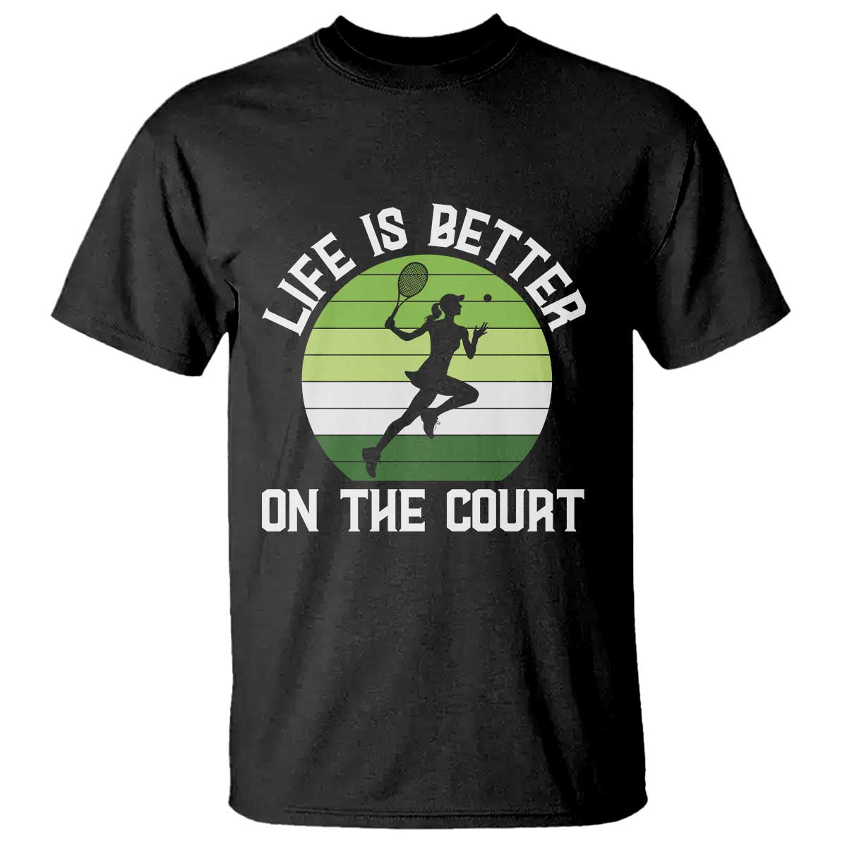 Life Is Better On The Court T Shirt Vintage Retro Tennis Girl Gift - Wonder Print Shop