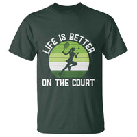 Life Is Better On The Court T Shirt Vintage Retro Tennis Girl Gift - Wonder Print Shop