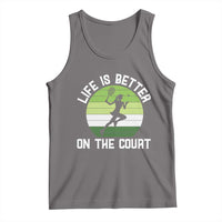 Life Is Better On The Court Tank Top Vintage Retro Tennis Girl Gift - Wonder Print Shop