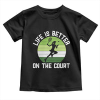 Life Is Better On The Court Toddler T Shirt Vintage Retro Tennis Girl Gift - Wonder Print Shop