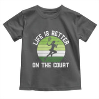 Life Is Better On The Court Toddler T Shirt Vintage Retro Tennis Girl Gift - Wonder Print Shop