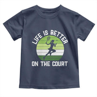 Life Is Better On The Court Toddler T Shirt Vintage Retro Tennis Girl Gift - Wonder Print Shop