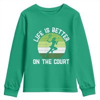 Life Is Better On The Court Youth Sweatshirt Vintage Retro Tennis Girl Gift - Wonder Print Shop