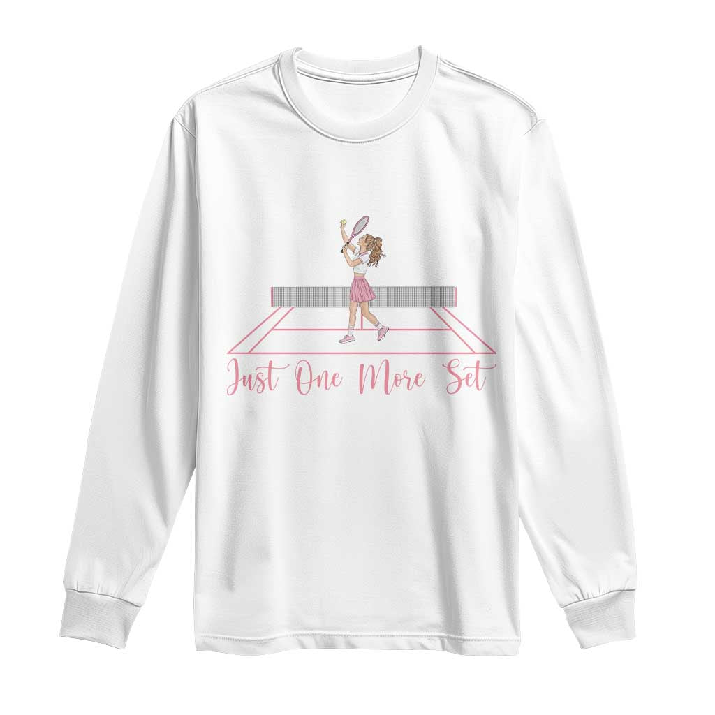 Just One More Set Long Sleeve Shirt Funny Tennis Player Gift For Women - Wonder Print Shop