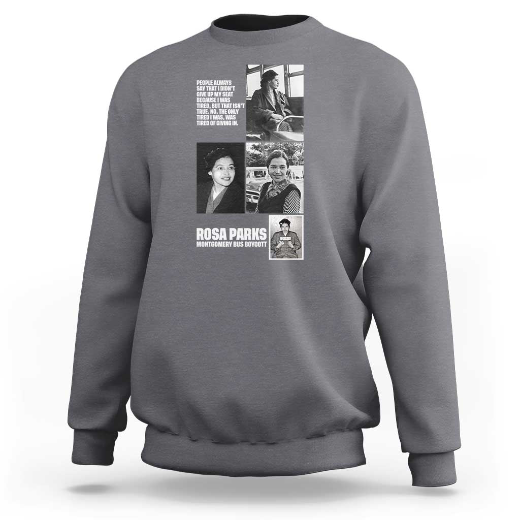 Rosa Parks Sweatshirt Strong Black Woman Leader