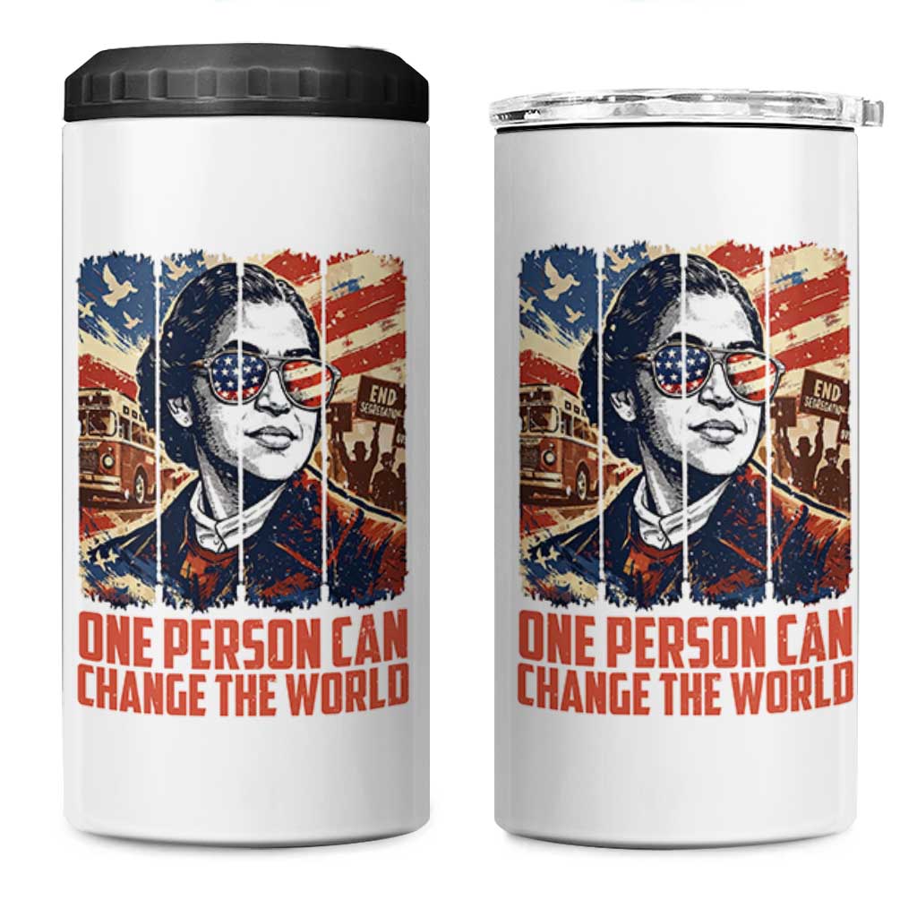 Rosa Parks Civil Rights Legacy 4 in 1 Can Cooler Tumbler One Person Can Change The World