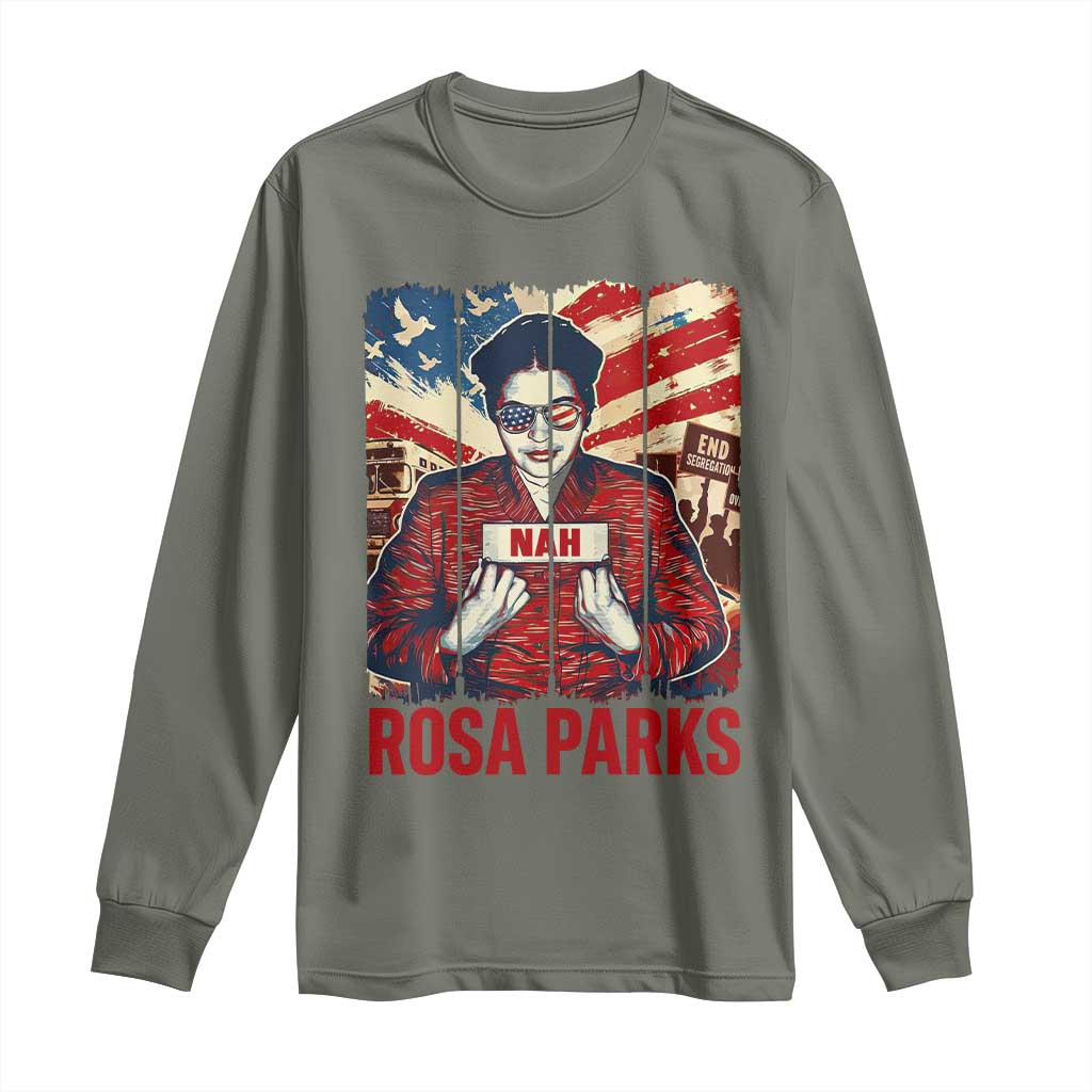 Nah Rosa Parks Long Sleeve Shirt Black History Month Gift
