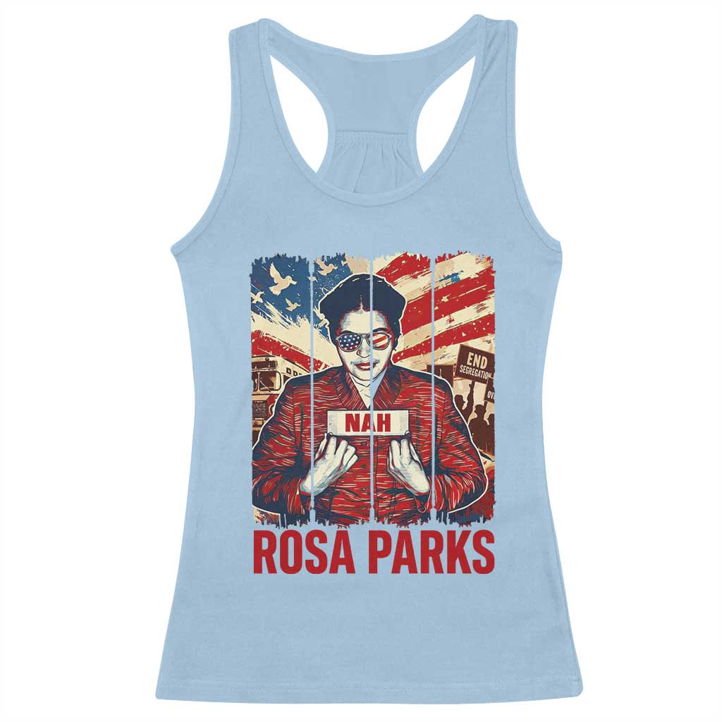 Nah Rosa Parks Racerback Tank Top Black History Month Gift