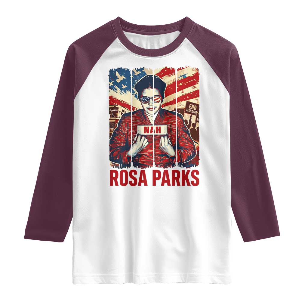 Nah Rosa Parks Raglan Shirt Black History Month Gift